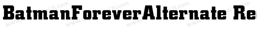 BatmanForeverAlternate Regular字体转换